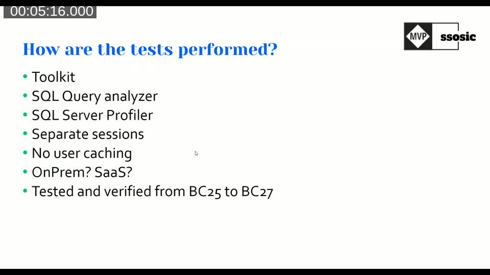 Slide listing the test methodology: toolkit, SQL Query Analyzer, SQL Server Profiler, separate sessions, no user caching, tested on BC25 to BC27