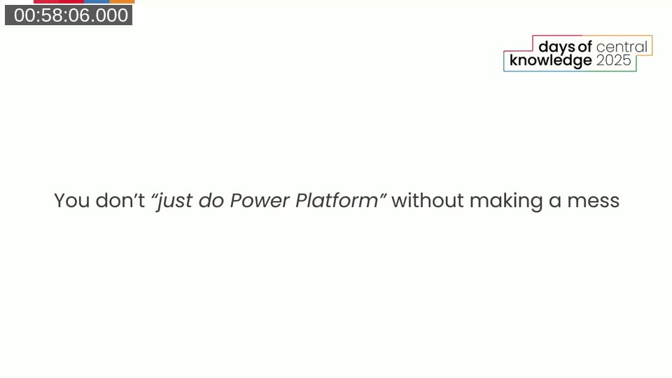 Key takeaway slide reading: You don't just do Power Platform without making a mess