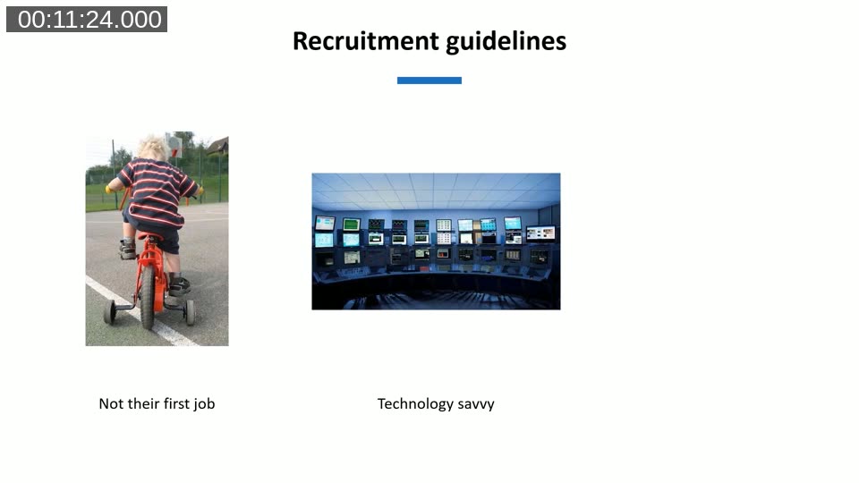 Slide titled Recruitment Guidelines showing two criteria: Not their first job (child on bicycle with training wheels) and Technology savvy (control room full of monitors)