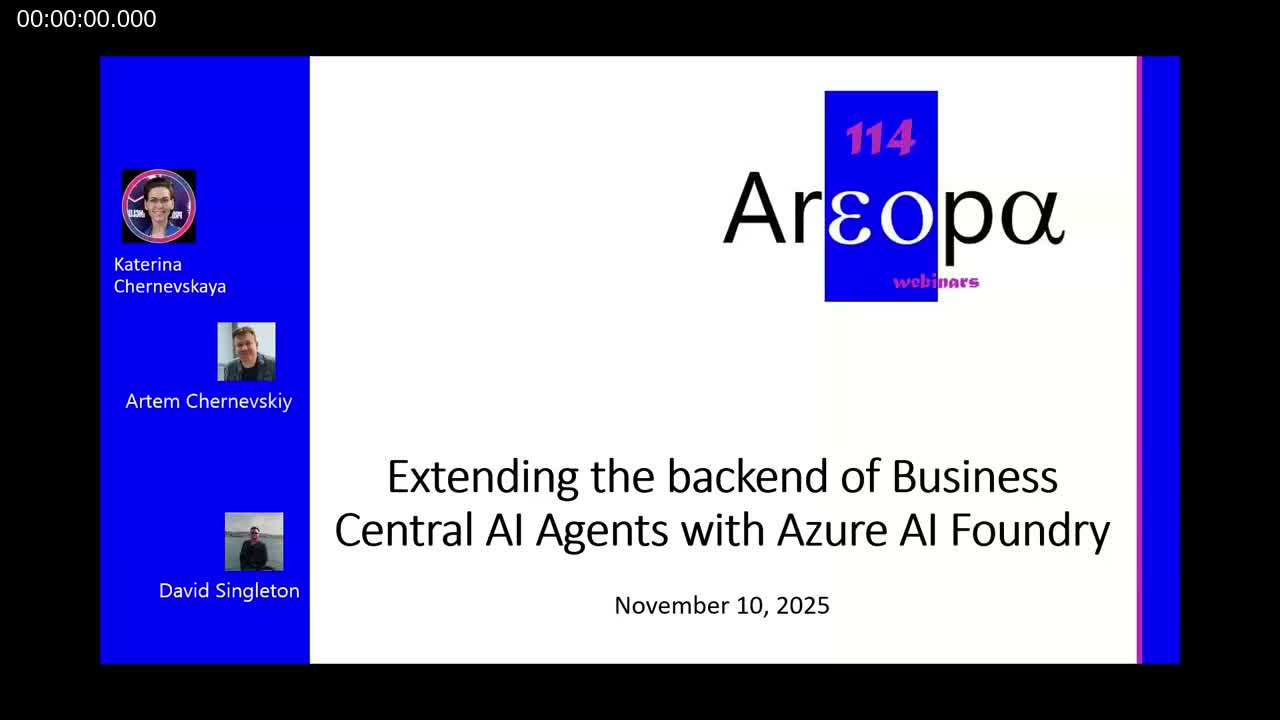 Areopa Webinar 114 title slide: Extending the backend of Business Central AI Agents with Azure AI Foundry, featuring speakers Katerina Chernevskaya, Artem Chernevskiy, and moderator David Singleton
