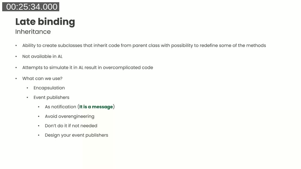 Slide on late binding in AL: inheritance is not available, but encapsulation and event publishers can replace it