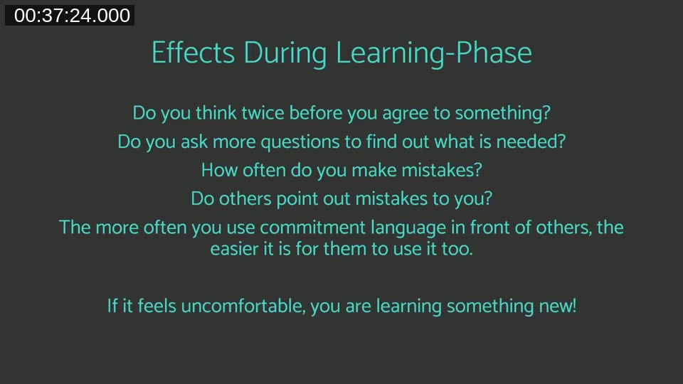 Slide titled 'Effects During Learning-Phase' listing observable signs: thinking twice before agreeing, asking more questions, tracking mistakes, and the principle that modeling commitment language makes it easier for others to adopt