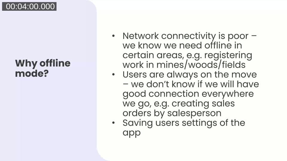 Slide: Why offline mode? Three use cases — poor connectivity in mines/woods/fields, users always on the move, and saving app settings on the device.