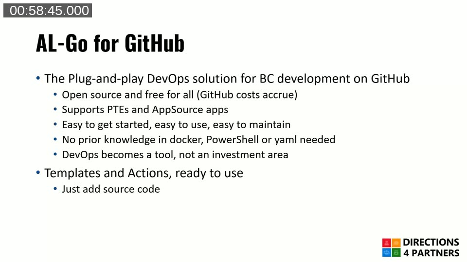 AL-Go for GitHub slide listing it as 'The Plug-and-play DevOps solution for BC development on GitHub' with bullet points: open source and free, supports PTEs and AppSource apps, easy to get started/use/maintain, no prior knowledge in Docker/PowerShell/yaml needed, DevOps becomes a tool, templates and Actions ready to use — just add source code.
