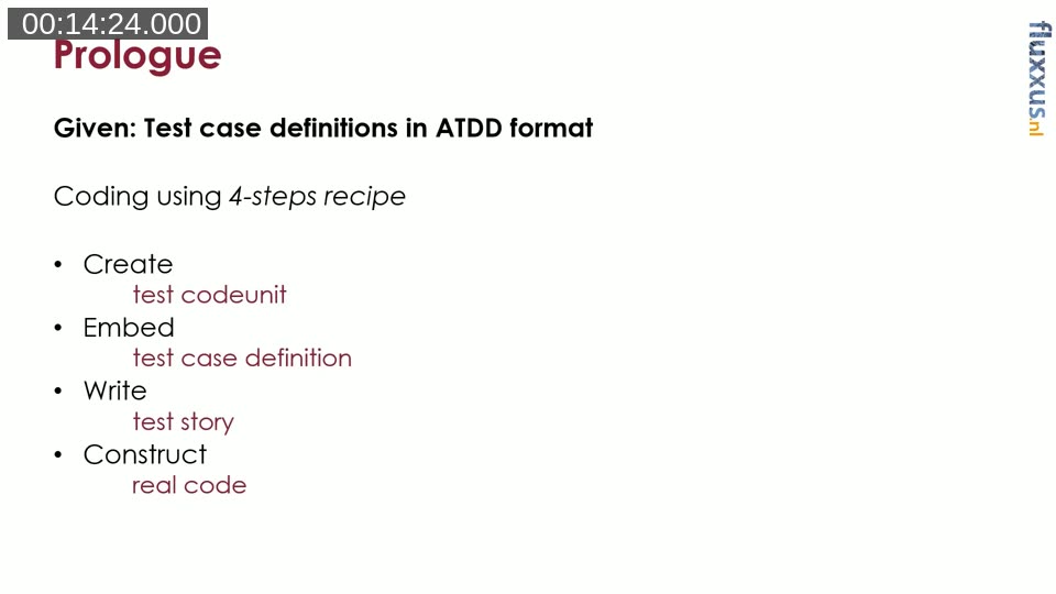 Slide listing the four-step coding recipe: Create a test codeunit, Embed the test case definition, Write the test story, Construct the real code