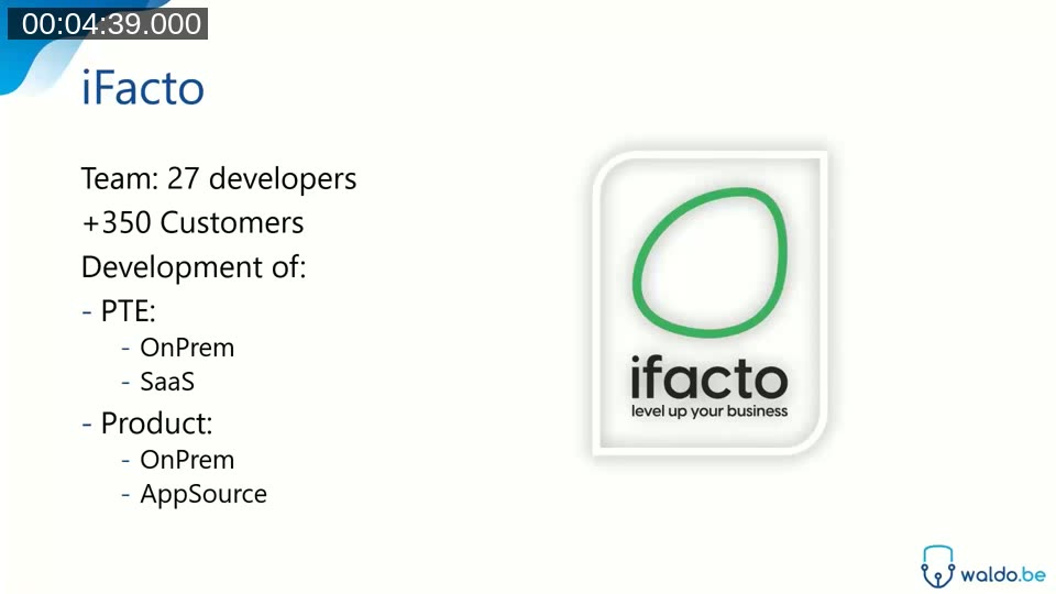 iFacto overview slide: team of 27 developers serving 350+ customers, developing PTE and product apps for OnPrem and SaaS