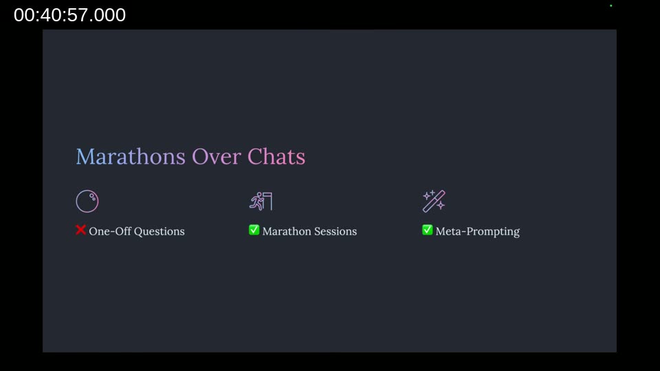Slide titled 'Marathons Over Chats' contrasting one-off questions (rejected) with marathon sessions and meta-prompting (recommended)
