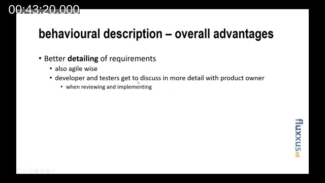 Slide titled 'behavioural description - overall advantages' listing better detailing of requirements, and developers and testers discussing in more detail with the product owner