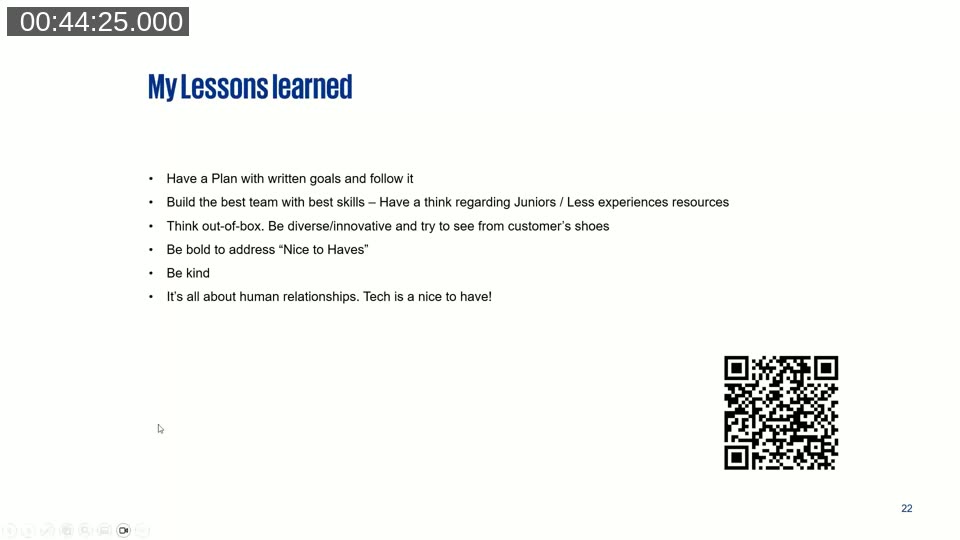 My Lessons Learned summary slide: have a plan with written goals, build the best team, think out of the box, be bold to address nice-to-haves, be kind, it's all about human relationships