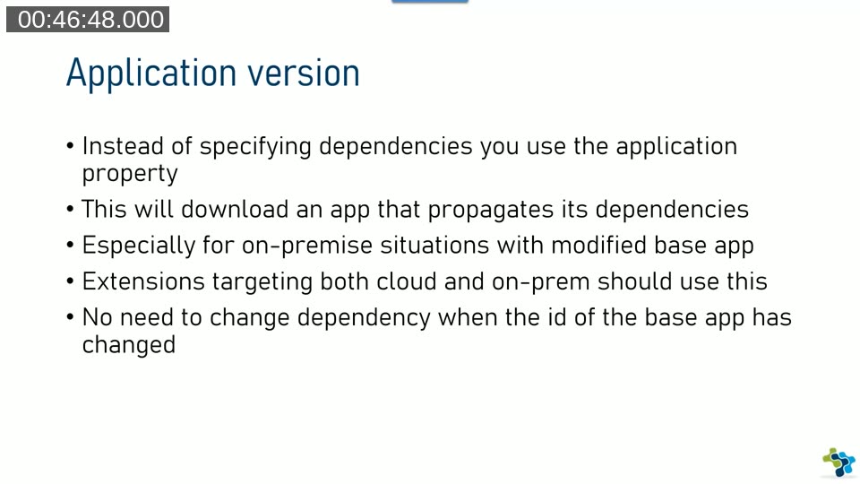 Application version property in app.json: setting application to 16.0.0.0 pulls in System Application and Base Application automatically via PropagateDependencies
