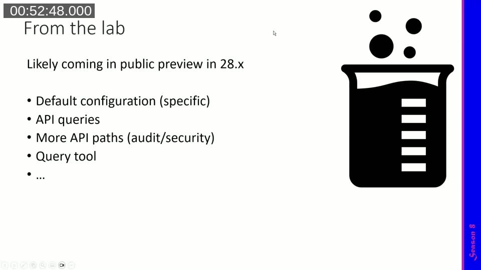 Slide listing what is likely coming in public preview in 28.x: default configuration, API queries, more API paths and a query tool